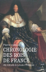 Chronologie des rois de France - Pierre Vallaud