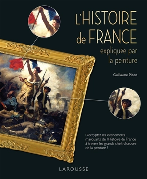 L'histoire de France expliquée par la peinture - Guillaume Picon