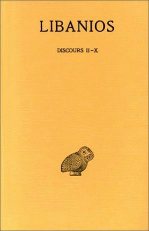 Discours. Vol. 2. Discours II-X - Libanius