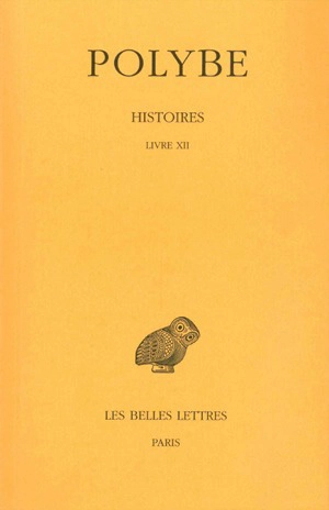 Histoires. Vol. 9. Livre XII - Polybe