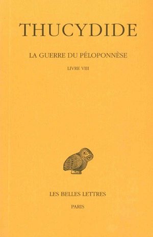 La guerre du Péloponnèse. Vol. 5. Livre VIII - Thucydide