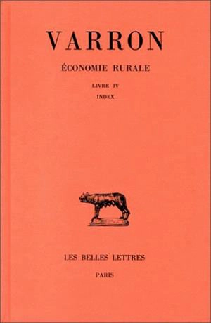 Economie rurale. Vol. 3. Livre III - Varron