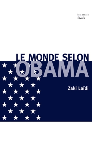 Le monde selon Obama - Zaki Laïdi