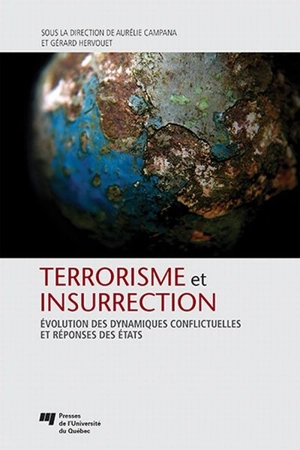 Terrorisme et insurrection : évolution des dynamiques conflictuelles et réponses des Etats - Gérard Hervouet