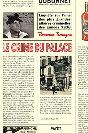 Le crime du Palace : enquête sur l'une des plus grandes affaires criminelles des années 1930 - Florence Tamagne