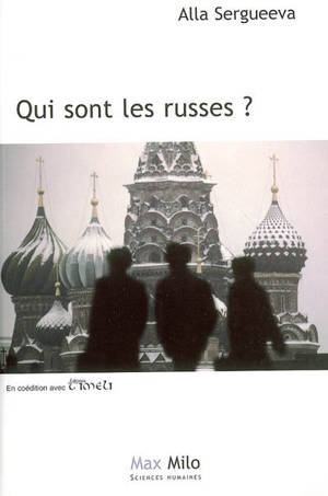 Qui sont les Russes ? - Alla Sergeeva