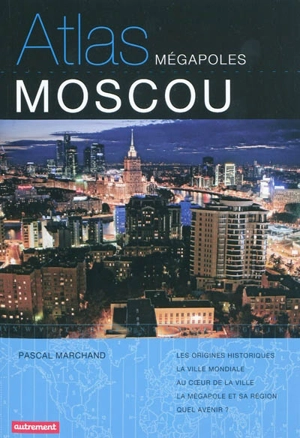 Atlas Moscou - Pascal Marchand