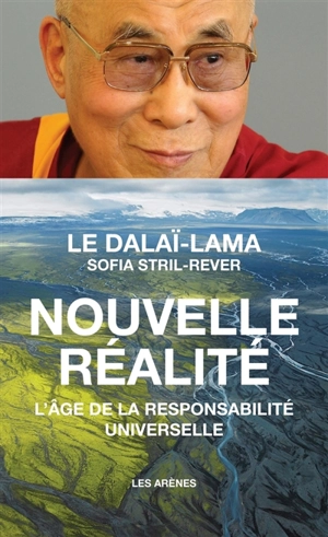 Nouvelle réalité : l'âge de la responsabilité universelle - Dalaï-lama 14