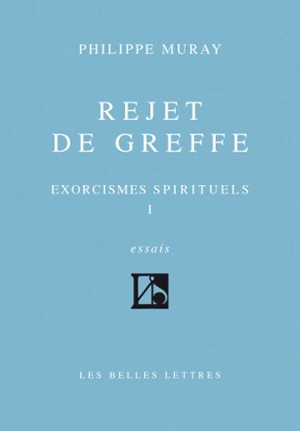 Exorcismes spirituels. Vol. 1 - Philippe Muray