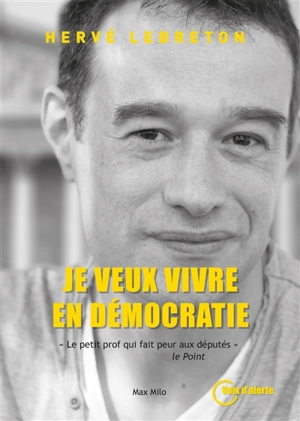 Je veux vivre en démocratie - Hervé Lebreton