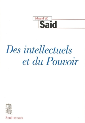 Des intellectuels et du pouvoir - Edward W. Said