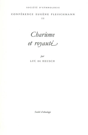 Charisme et royauté - Luc De Heusch