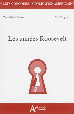 Les années Roosevelt - Yves-Marie Péréon