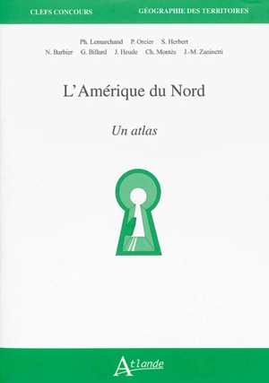 L'Amérique du Nord : un atlas