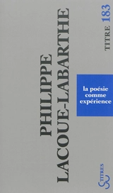 La poésie comme expérience - Philippe Lacoue-Labarthe