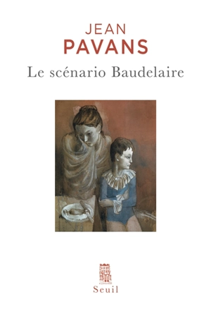 Le scénario Baudelaire - Jean Pavans