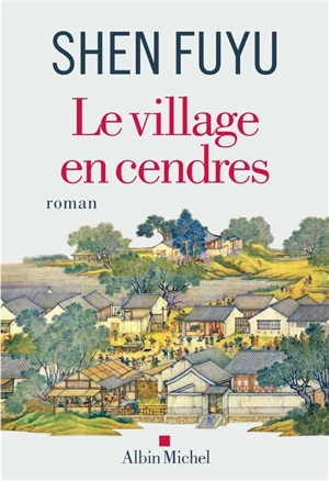 Le village en cendres - Fuyu Shen