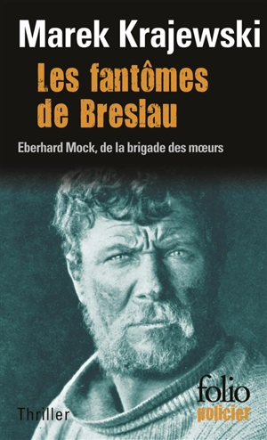 Les fantômes de Breslau : une enquête d'Eberhard Mock - Marek Krajewski