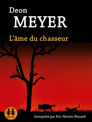 L'âme du chasseur - Deon Meyer