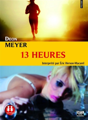 13 heures - Deon Meyer