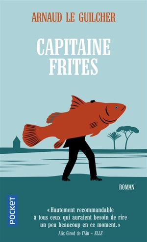 Capitaine frites - Arnaud Le Guilcher