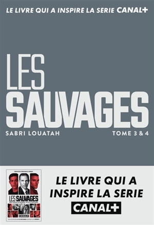 Les sauvages. Tomes 3 & 4 - Sabri Louatah