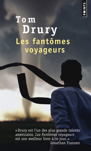 Les fantômes voyageurs - Tom Drury