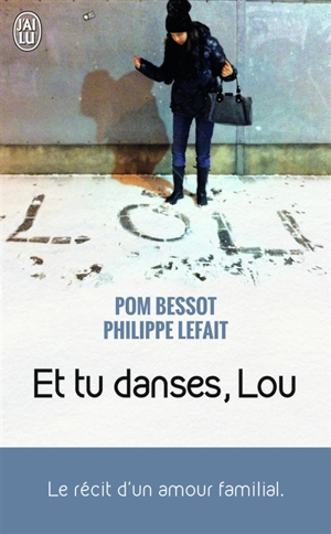 Et tu danses, Lou - Pom Bessot