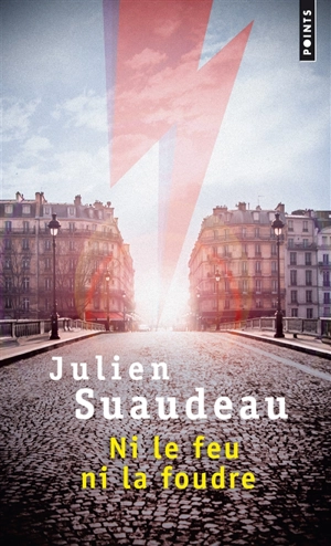Ni le feu ni la foudre - Julien Suaudeau