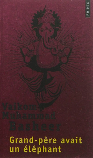 Grand-père avait un éléphant - Vaikom Muhammad Basheer