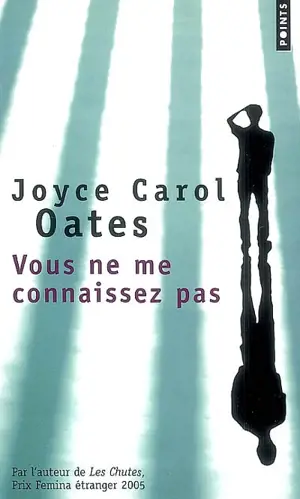 Vous ne me connaissez pas - Joyce Carol Oates