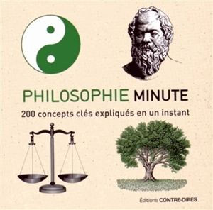 Philosophie minute : 200 concepts clés expliqués en un instant - Marcus Weeks
