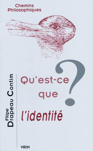 Qu'est-ce que l'identité ? - Filipe Drapeau Vieira Contim