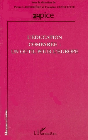 L'éducation comparée : un outil pour l'Europe