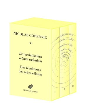 De revolutionibus orbium coelestium. Des révolutions des orbes célestes - Nicolas Copernic