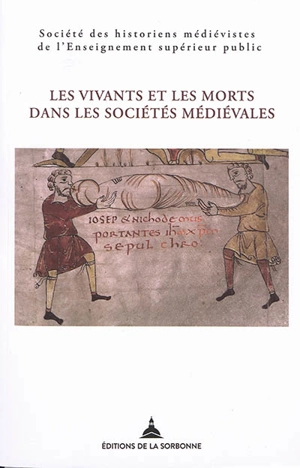 Les vivants et les morts dans les sociétés médiévales - Société des historiens médiévistes de l'enseignement supérieur public (France). Congrès (48 ; 2017 ; Jérusalem)