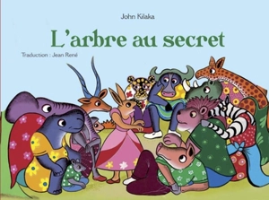 L'arbre au secret - John Kilaka