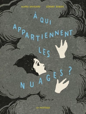 A qui appartiennent les nuages ? - Mario Brassard