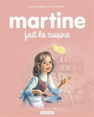 Martine fait la cuisine - Gilbert Delahaye