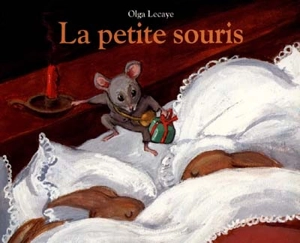 La petite souris - Olga Lecaye