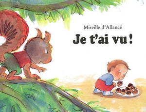 Je t'ai vu ! - Mireille d' Allancé