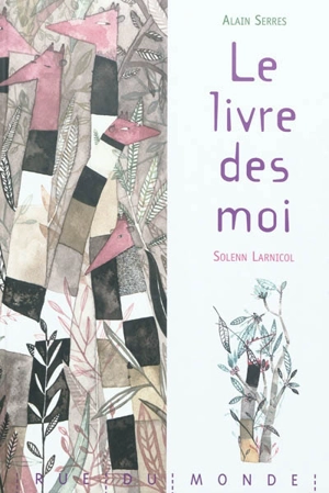 Le livre des moi - Alain Serres