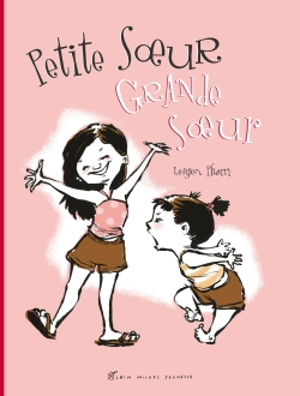 Petite soeur, grande soeur - LeUyen Pham