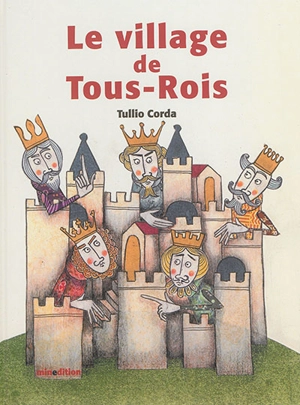 Le village de Tous-Rois - Tullio Corda