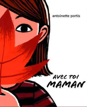 Avec toi, maman - Antoinette Portis