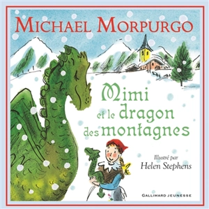 Mimi et le dragon des montagnes - Michael Morpurgo