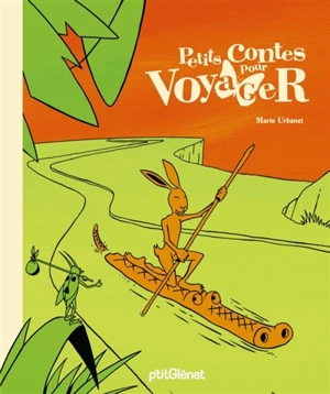 Petits contes pour voyager - Mario Urbanet