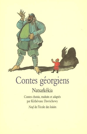 Contes géorgiens : Natsarkékia