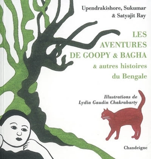 Les aventures de Goupy & Bagha : & autres histoires du Bengale - Upendrakishore Roychowdhury