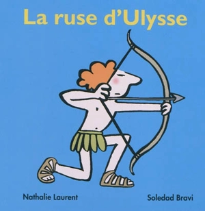 La ruse d'Ulysse - Nathalie Laurent